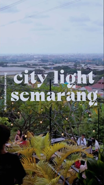 Cafe view Citylight Semarang, ada live music #kulinersemarang #makandisemarang #shorts #cafesemarang