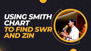 Solving Zin and SWR with Smith Chart: Transmission Line Breakdown | Ibtisam Hasan |