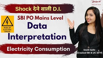 High Level | Shock देने वाली Data Interpretation | Electricity Consumption DI | Smriti Sethi |