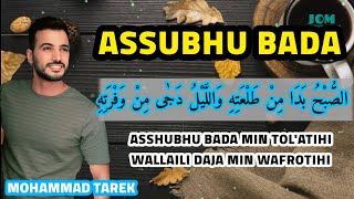 ASSUBHU BADA - MOHAMED TAREK || LIRIK ARAB DAN LATIN || محمد طارق || الصبح بدا || بالكلمة