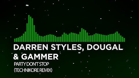 [UK Hardcore] - Darren Styles, Dougal & Gammer - Party Don
