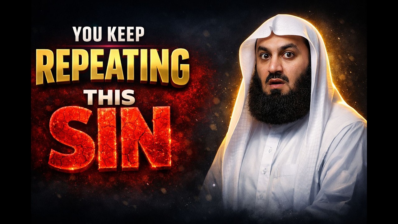 You Keep Repeating This Sin… Watch This Before It’s Too Late | Mufti Menk