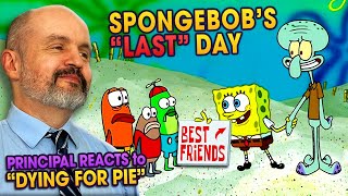 Principal Reacts to SpongeBob SquarePants S2E4 - Dying For Pie Reaction Video