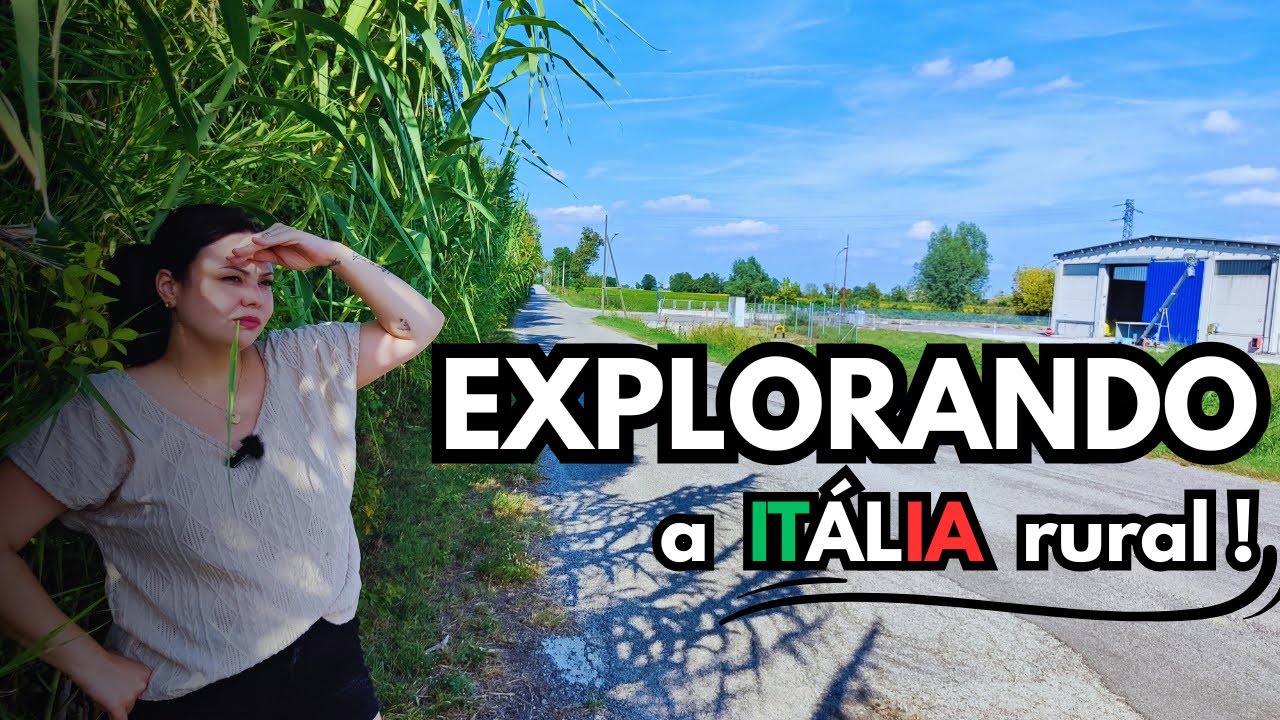 ITÁLIA Rural | Plantações, Casas e Charme do Campo!