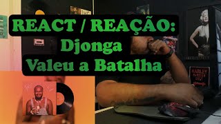 REACT / REACÃO: 2. Djonga - Valeu a Batalha (Visualizer)