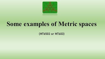 Some Examples of Metric Spaces | Analysis-III | BSc Mathematics