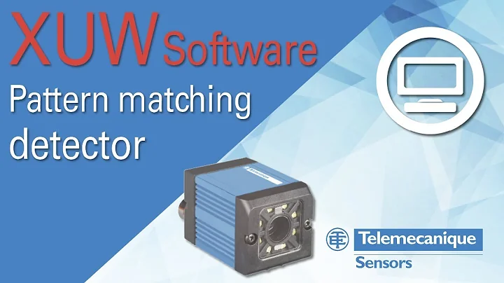 Software tutorial - OsiSense XUW – Pattern Matching detector
