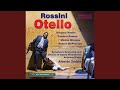 Miniature de la vidéo de la chanson Otello: Atto Ii, Scena Ix. "Desdemona! Che Veggo!"