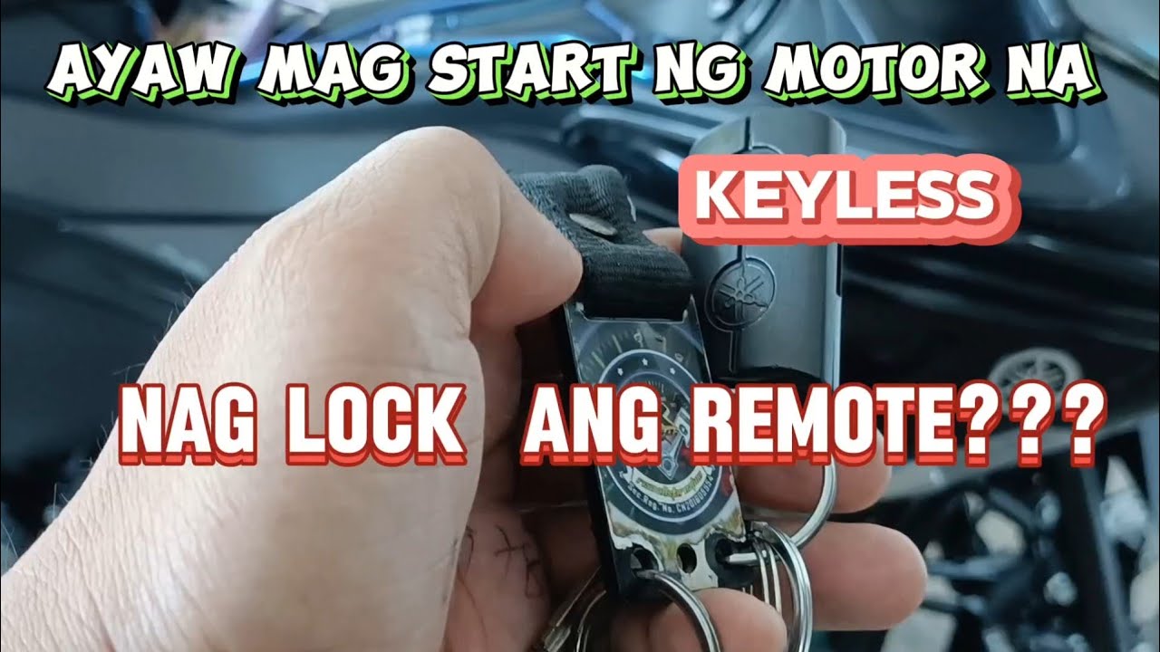 paanu paandarin Ang keyless na motor kapag ayaw gumana Ang remote?