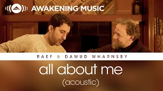 Raef & Dawud Wharnsby - All About Me (Acoustic)