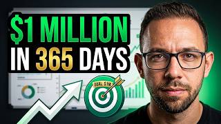 How I'm Going to Make $1 MILLION in the Next 365 Days