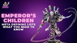 Emperor's Children: Meta defining lists what you need to know