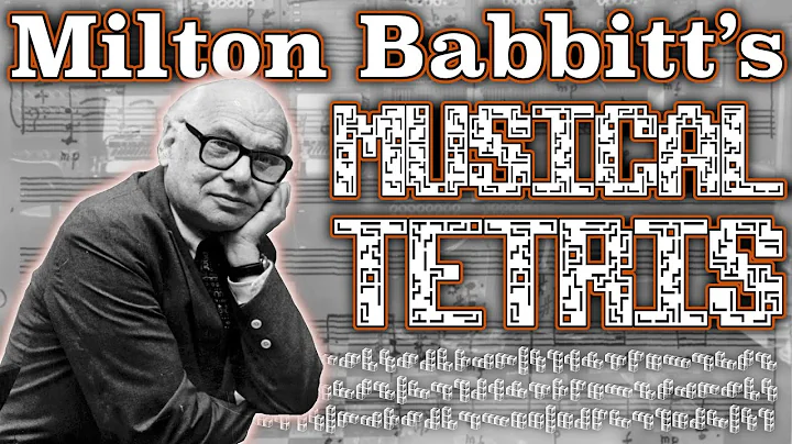 Milton Babbitts Musical Tetris