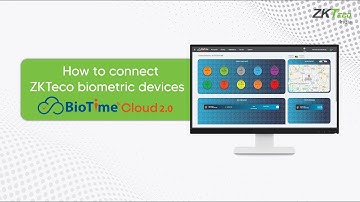 How to Connect a ZKTeco Biometric Device to the BioTime Cloud 2.0 Application?