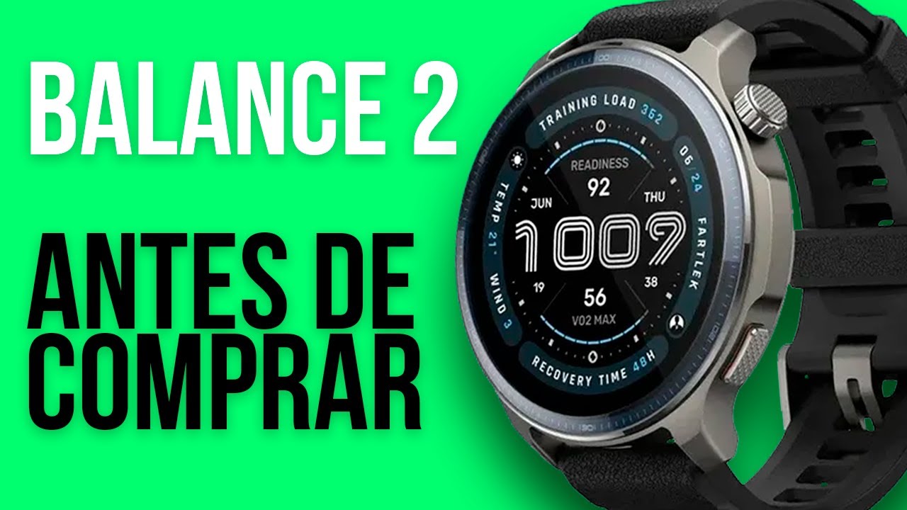 5 COISAS que vc PRECISA SABER antes de comprar o AMAZFIT BALANCE 2
