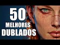 TOP 50 : JOGOS ÉPICOS COM DUBLAGENS BRASILEIRAS ! | PS5/SERIESX/SERIESS/PS4/XONE/PC
