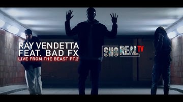 Ray Vendetta Ft Bad FX - Live From the Beast Pt .2 [Official Video]