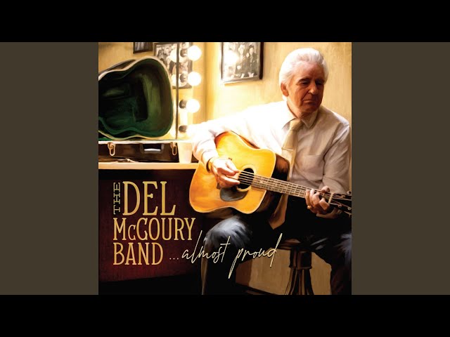 The Del McCoury Band - Almost Proud