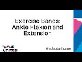 Move United #AdaptAtHome Ankle Flexion and Extension