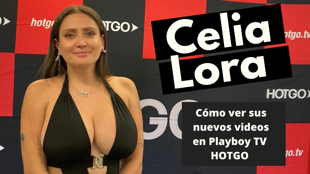 Celia Lora en Playboy TV - HOTGO.TV / Cómo ver sus videos / 
