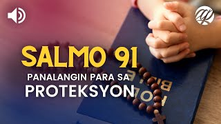 Panalangin para sa Proteksyon (Salmo 91) • Psalm 91 Tagalog Prayer for Protection