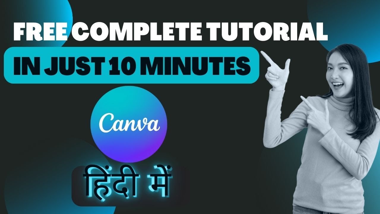 Canva in 10 Minutes in Hindi | Canva Tutorial For Beginners - Learn How ...