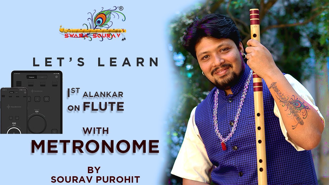 1st Alankar on Flute with the Metronome quarter, Half & single speed