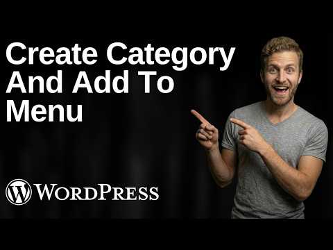 How To Create Category And Add To WordPress Menu (2026 Easy Guide)