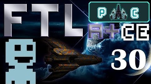 FTL: Modded Ships |PC| Ep30. 40 Second Cloak