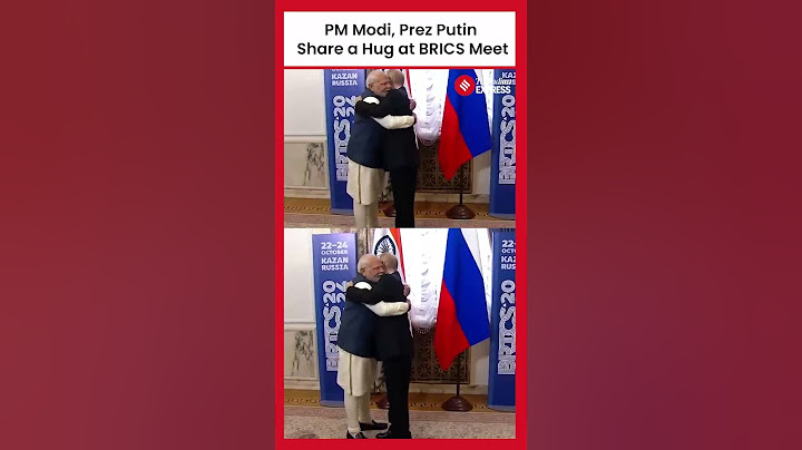 PM Narendra Modi, Russian President Putin Hug As They Greet Each Other at BRICS Summit