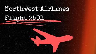 Northwest Airlines Flight 2501