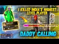 I KILLED INDIA'S HIGHEST LEVEL PLAYER DADDYCALLING ❤️SAMSUNG A3,A5,A6,A7,J2,J5,J7,S5,S6,S7,S9,A10,