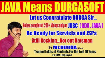Let us congratulate Durga Sir, He has completed 200+ Videos only on JDBC (Adv Java)