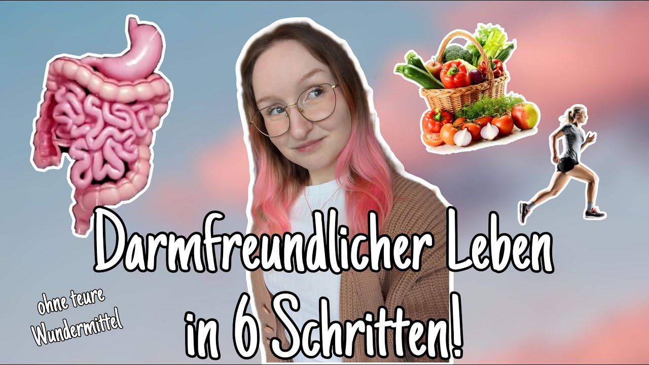 In 6 einfachen Schritten zur DARMFREUNDLICHEN Ernährung! | Diätassistentin klärt auf