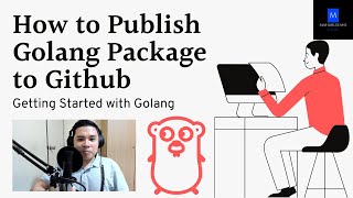 How to Publish Golang Package to Github - Getting Started with Golang