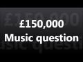Wwtbam  150000  music question uk 2007