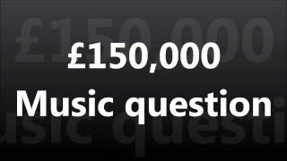 WWTBAM - £150,000 : Music question [UK 2007]