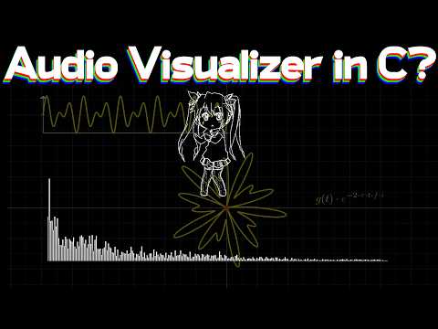 Coding a Music Visualizer in C | FFT Explained
