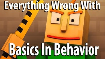 Everything Wrong With Basics in Behavior In 7 Minutes Or Less