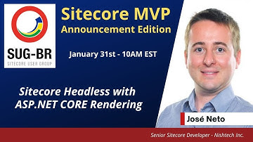 SUG-BR [2022-01-31] Sitecore Headless development with ASP NET CORE Rendering SDK