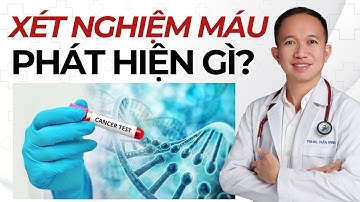 Đây là những bệnh Nguy Hiểm mà Xét Nghiệm Máu Tổng Quát có thể tìm ra được | Bác Sĩ Trần Minh