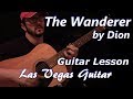 The Wanderer by Dion Guitar Lesson