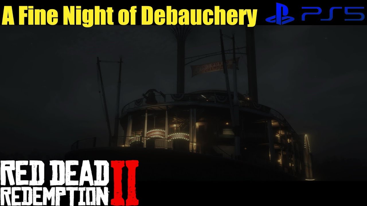 RDR2 PS5 Walkthrough Main Mission 44 A Fine Night of