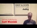 Scott Wozniak DEEP &amp; DOPE Soulful House Music Mix by DJ JaBig