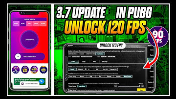 3.7 Update |How To Unlock 120 Fps In Pubg😍 | Unlock 90/120 Fps withOut Root 🥶|NewsOp93|