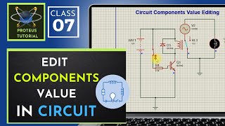 Famous Class 07 - Proteus Tutorial | How Change the Components Value in Proteus Profile