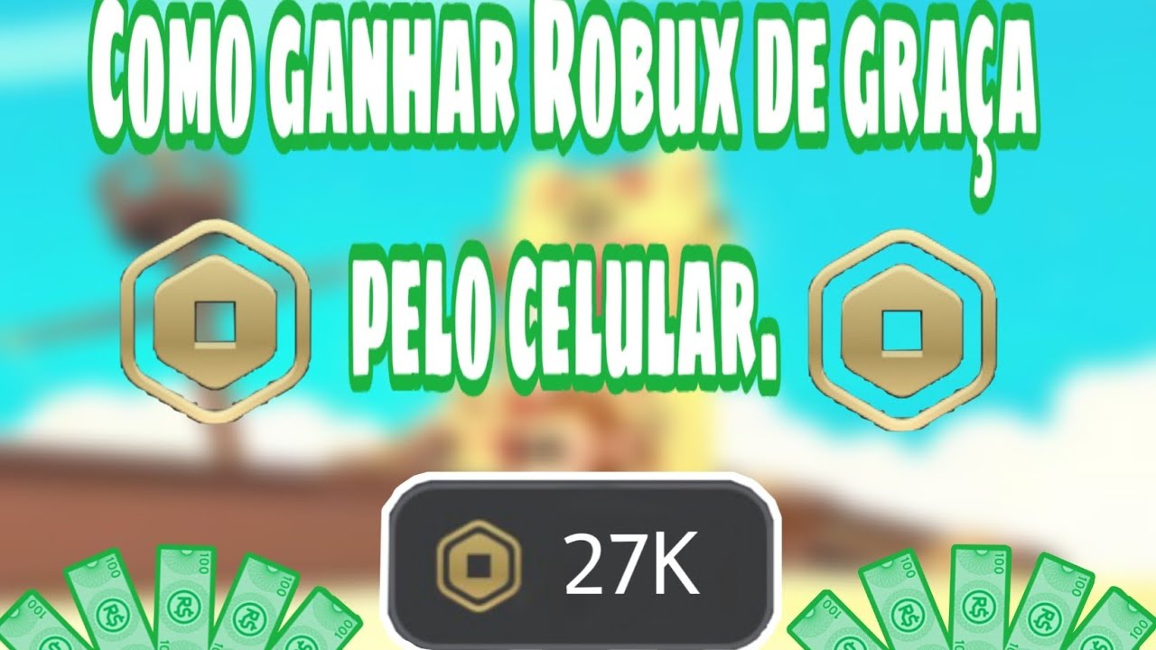 Como Ganhar Robux De Graca Pelo Celular 100 Real Youtube - pelo celular como ganhar robux de graça no celular