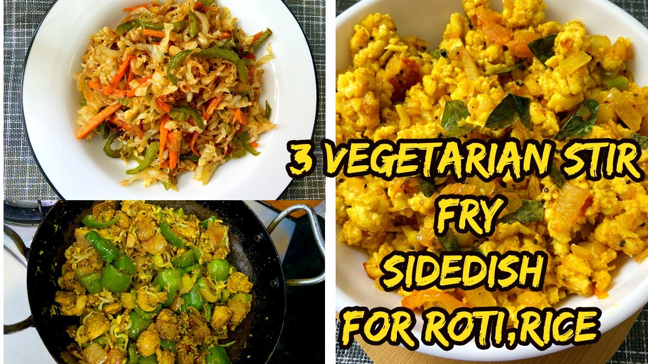 3 Vegetarian Stir Fry varieties/Sidedish for Roti ,Rice/Cabbage fry/Eggless bhurji/Mushroom fry