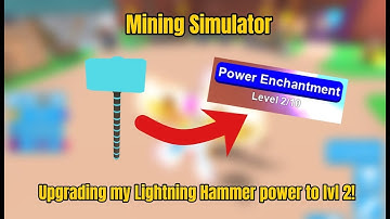UPGRADING MY LIGHTNING HAMMER POWER TO LEVEL 2 | MINING SIMULATOR (ROBLOX)