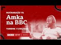 Amka na BBC 17 Machi 2022